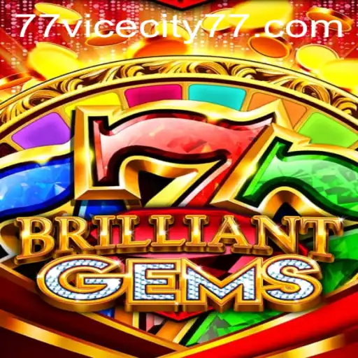 Discovering the Fascinating World of BrilliantGems and ViceCity 77