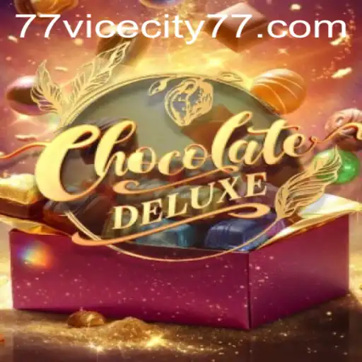 Dive into the Sweet Adventures of ChocolateDeluxe and ViceCity 77
