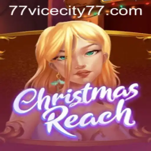 ChristmasReach: Embark on a Festive Adventure with ViceCity 77