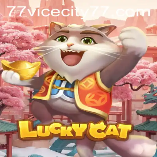 Unveiling the Thrills of LuckyCat: Experience the ViceCity 77 Adventure