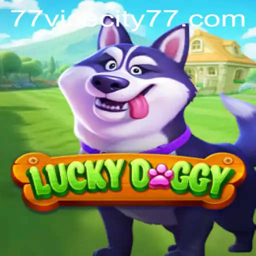 Explore the Thrills of LuckyDoggy: A Dive into ViceCity 77