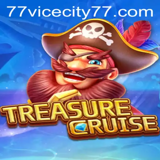 Explore the Thrilling World of TREASURECRUISE: Unveiling ViceCity 77