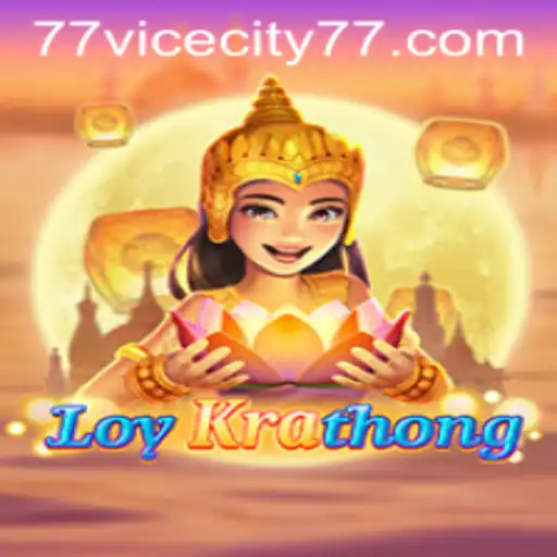 Exploring the Unique World of LoyKrathong: A Riveting Journey through ViceCity 77