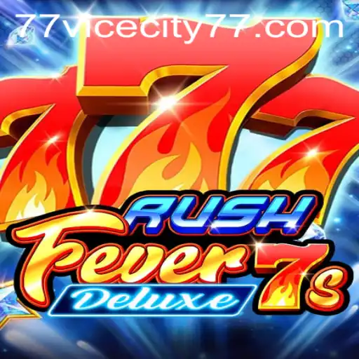 Unleashing the Thrills of RushFever7sDeluxe: A Journey through Digital ViceCity 77